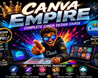 Canva Empire | Learn Canva Like a Pro | Complete Design Course