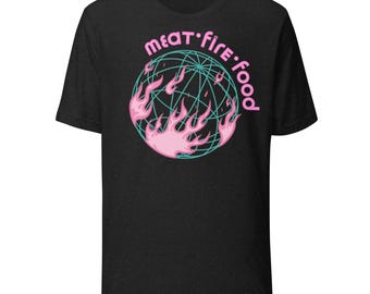 Camiseta unisex súper suave Carne + Fuego + Comida