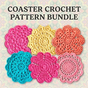 May include: A collection of six round, crocheted coasters in vibrant colors including hot pink, yellow, coral, turquoise, magenta, and light pink. The text "COASTER CROCHET PATTERN BUNDLE" is displayed in dark brown letters at the top of the image.