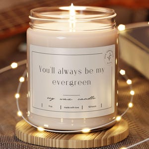 You'll Always Be My Evergreen Candle | TS Debut Era Lyric | Swiftie Gift | Country Taylor Inspired Soy Candle | Cozy Aesthetic Decor