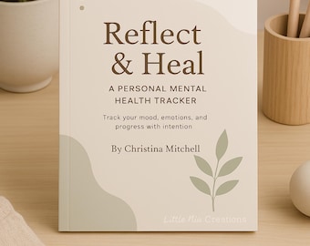Mental Health Journal & Mood Tracker | Printable Workbook | Self-Care, Anxiety, Depression, Therapy, Daily Reflection Planner