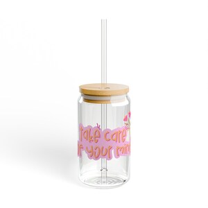 Self Care Sipper Glass, 16oz - Glass Tumbler for Iced Coffee, Coffee Lover Gift,