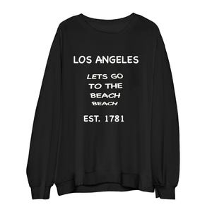 Los Angeles Beach EST 1781 Sweatshirt, LA California Crewneck, City Lover Pullover, Unisex Black Travel Gift