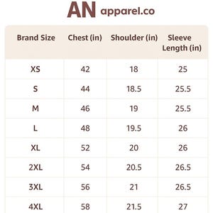 May include: A size chart from AN apparel.co, with measurements in inches for chest, shoulder, and sleeve length. Sizes range from XS to 4XL, with chest measurements from 106.68 cm to 147.32 cm.