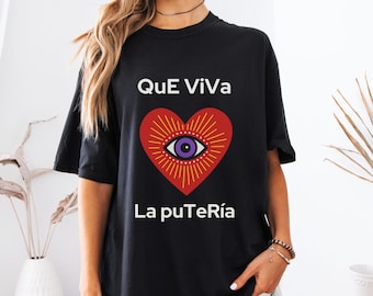Que Viva La Púteria Tee - Evil Eye Latina Shirt