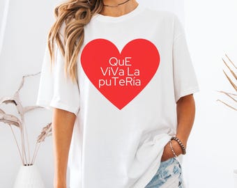 Que Viva La Putería Shirt, Bad Bunny Lover Gift, Latina Empowerment T-Shirt, DTMF, PFKNR, Puerto Rican Tee, Gift for Latina, YHLQMDLG