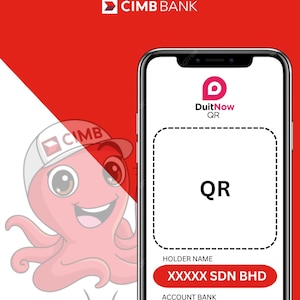 May include: A red and white cartoon octopus wearing a hat with the word "CIMB" on it. The octopus is holding a sign that says "CIMB BANK". Below the octopus is a smartphone displaying a DuitNow QR code with the text "QR", "HOLDER NAME", "XXXXX SDN BHD", "ACCOUNT BANK", "1127-6303-XXXX", "Scan with any of your banking apps or DuitNow".
