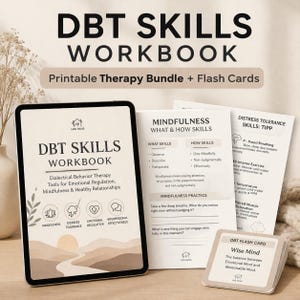 May include: A DBT Skills Workbook bundle with flash cards. The image shows a tablet displaying the workbook cover, along with open pages detailing mindfulness and distress tolerance skills. The workbook is designed for emotional regulation and healthy relationships.