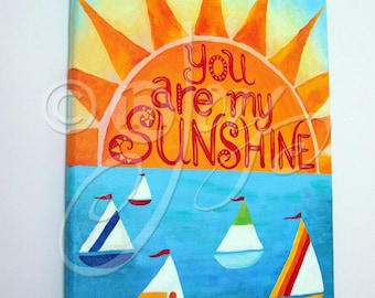 Custom You Are My Sunshine Painting, made to order 11x14 inch acrylic canvas for nursery