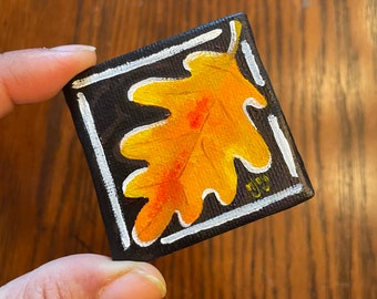 Autumn Oak leaf, art magnet, mini 2 inch acrylic Painting