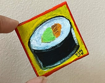 Sushi roll art magnet, 2 inch acrylic painting for your refrigerator,  bulletin board, or locker, Sushi lover gift