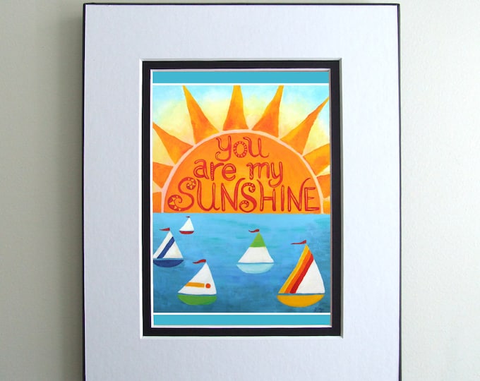 ART PRINT 5x7, You Are My SUNSHINE, Sailboats, Nursery Decor for Kids ...
