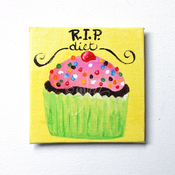 RIP Diet Magnet - Original Mini Painting Magnet- 3x3 inch canvas magnet