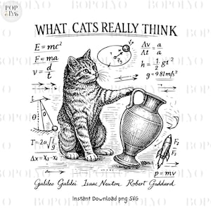 Könnte beinhalten: Schwarz-Weiß-Illustration mit einer Katze, die mit wissenschaftlichen Diagrammen und einer antiken Vase interagiert. Der Text "WHAT CATS REALLY THINK" steht oben, mit Gleichungen und Namen von Wissenschaftlern darunter. Eine Rakete ist ebenfalls enthalten.