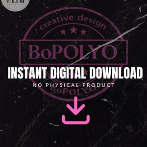 Puede incluir: Un gr&aacute;fico digital sobre un fondo de m&aacute;rmol negro con el texto BoPOLYO, creative design, INSTANT DIGITAL DOWNLOAD y NO PHYSICAL PRODUCT. Un icono de descarga rosa est&aacute; centrado en la parte inferior con el logo BoPOLYO en la esquina.