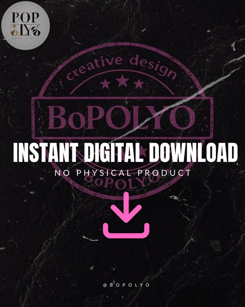 Puede incluir: Un gr&aacute;fico digital sobre un fondo de m&aacute;rmol negro con el texto BoPOLYO, creative design, INSTANT DIGITAL DOWNLOAD y NO PHYSICAL PRODUCT. Un icono de descarga rosa est&aacute; centrado en la parte inferior con el logo BoPOLYO en la esquina.