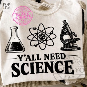 Ni behöver vetenskap kemi biologi fysik lärare student PNG SVG | Roligt vetenskapscitat | STEM-lärare digital design