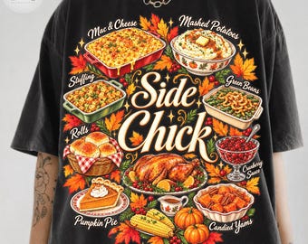 Side Chick Funny Thanksgiving Dinner Humor PNG, Thanksgiving Side Dishes Friendsgiving Food Humor Art, Fall Holiday