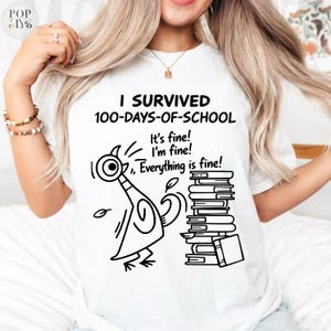 I Survived 100 Days of School Funny Pigeon 100th Day Teacherl PNG SVG, 100 Days of Schoo, Student Shirt Design,Teacher Student Gift png svg