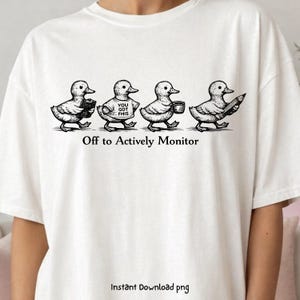 Off to Actively Monitor Teacher Testing Day Goose Note Funny Teacher Meme Classroom Humor School Testing Shirt Design PNG SVG