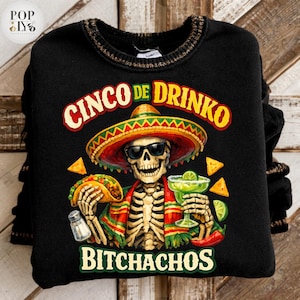 Funny Cinco De Drinko Bitchachos Mexican Fiesta Drinking PNG,Funny Fiesta Skeleton Digital File, Margarita Party design,Mexican Humor Art