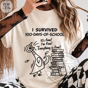 I Survived 100 Days of School Funny Pigeon 100th Day Teacherl PNG SVG, 100 Days of Schoo, Student Shirt Design,Teacher Student Gift png svg