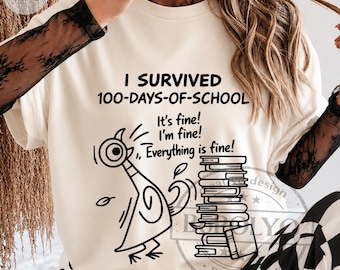 I Survived 100 Days of School Funny Pigeon 100th Day Teacherl PNG SVG, 100 Days of Schoo, Student Shirt Design,Teacher Student Gift png svg