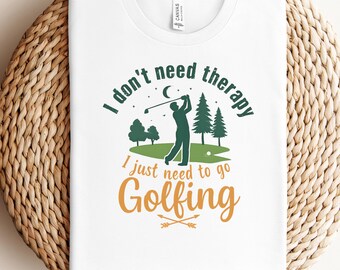 Golf Shirt, Golf Lovers Shirt, Golfing Shirt, Golfing Lovers Shirt, Shirt for Golfers, Funny Golf Shirt, Funny Golfing Shirt, Golf Tee