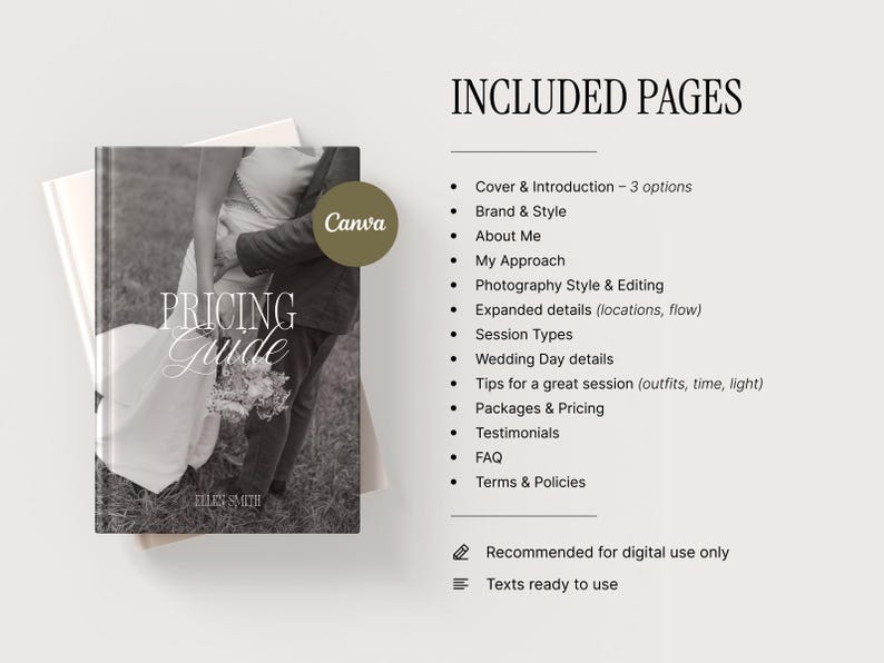 May include: A black and white photo of a couple on their wedding day is featured on the cover of a photography pricing guide. The guide includes information on photography style, editing, session types, wedding day details, tips for a great session, packages and pricing, testimonials, FAQ, and terms and policies.