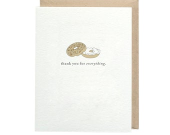 Thank You For Everything / Thank You / Pun / Funny Thank You Card / Thanks / Carb Lover / Bread Lover / Bagel / Thank You for Friend / Humor