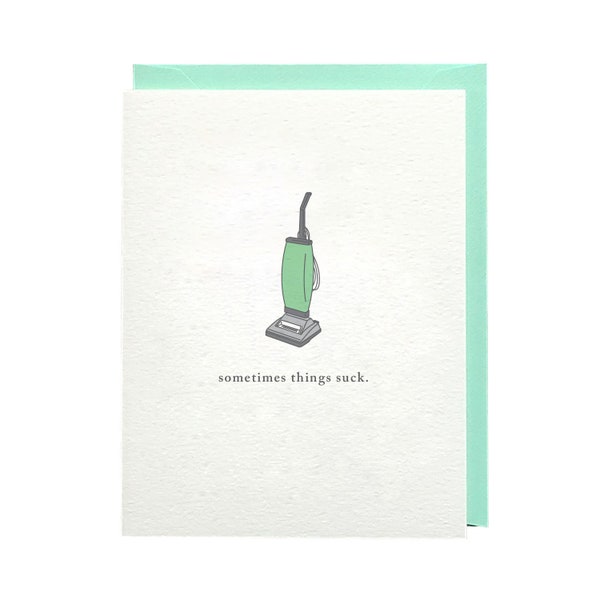 Things Suck / Hard Time / Tough Time / Bad Day / I'm Sorry / I Care / Encouragement / Friends / Card for Friend / Break Up / You Can Do It