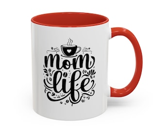 Mom Life Accent Coffee Mug | Cute Gift for Moms | Coffee Lover Mug | Sipping in Style | Mother's Day Gift