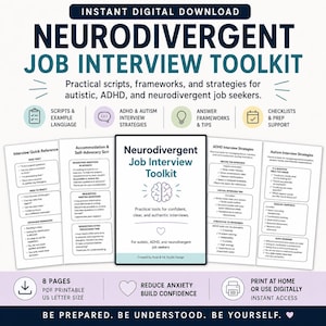 May include: A digital Neurodivergent Job Interview Toolkit featuring eight pages of practical scripts, frameworks, and strategies for job seekers. The document includes sections on ADHD and autism interview strategies, checklists, and prep support.