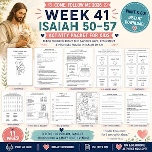 May include: A digital activity packet for kids titled Come, Follow Me 2026 Week 41 Isaiah 50-57. The 11-page set includes a cover page, lesson plan, scripture memory game, word search, coloring page, and journal pages featuring religious illustrations.