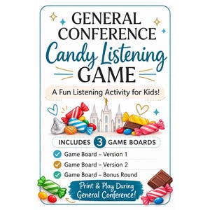 Könnte beinhalten: Eine rechteckige Spielkarte mit dem Titel General Conference Candy Listening Game, A Fun Listening Activity for Kids! Sie zeigt Illustrationen von bunten verpackten Süßigkeiten und einem Tempel. Der Text umfasst Includes 3 Game Boards, Version 1, 2 und Bonus Round.