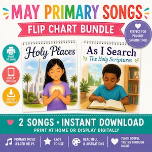 May include: A May Primary Songs flip chart bundle featuring two spiral-bound books. One cover shows a child in a purple shirt before a temple, titled Holy Places. The other shows a child reading a book, titled As I Search The Holy Scriptures.
