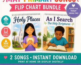 May Primary Songs Flip Chart Bundle | Holy Places & As I Search the Holy Scriptures | LDS Primary Singing Time Printable