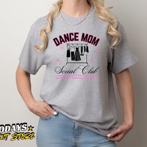 Dance Mom Social Club Tee, Dance Tee, Perfect for Dance Moms, Gift for Dance Enthusiasts, Dance Team Apparel, Fun Dance, Proud Mom Shirt