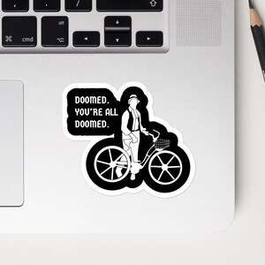 Horror movie fan vinyl decal sticker, You're all doomed, gift for horror addict image 4