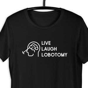 Camiseta unisex fanático de la película de terror, Live Laugh Lobotomy, regalo para el verdadero fanático del crimen