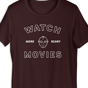 Horror movie fan unisex t-shirt, Watch more scary movies, gift for scary movie fan