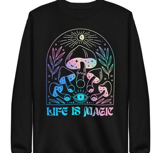 Life is Magic unisex cottage core sweatshirt met paddestoelen