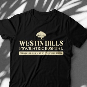 Horror movie fan t-shirt, Westin Hills Psychiatric Hospital, gift for spooky season image 1