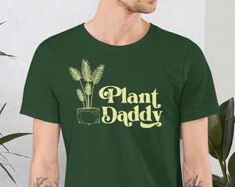 Plant daddy unisex t-shirt, fathers day tshirt monstera birthday gift for forager