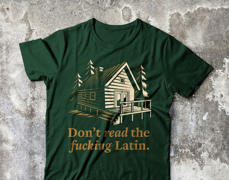Horror fan cabin trope t-shirt, Don't Read The Fcking Latin, gift for scary movie lover image 1
