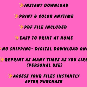 May include: A bright pink graphic with black text and yellow starburst accents. Text includes "Instant Download", "Print & Color Anytime", "PDF File Included", and "Easy to Print at Home". Also states "Reprint as many times as you like".