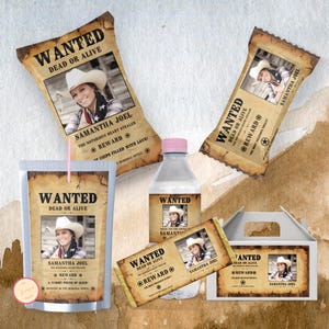 May include: A collection of themed party favors with a western "Wanted" poster design. Items include a chip bag, candy bar, juice pouch, water bottle, and a small box, all featuring a photo and the name "Samantha Joel".