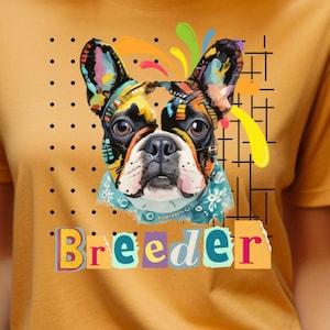 Colorful FRENCH BULLDOG TSHIRT: Fun Artsy Dog Lover Tee