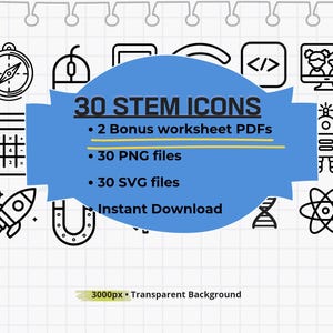 May include: A collection of 30 STEM icons in black and white, including a compass, calculator, rocket, and atom symbol. The image also features a blue banner with the text "30 STEM Icons" and details about the included files, such as PNG and SVG files.