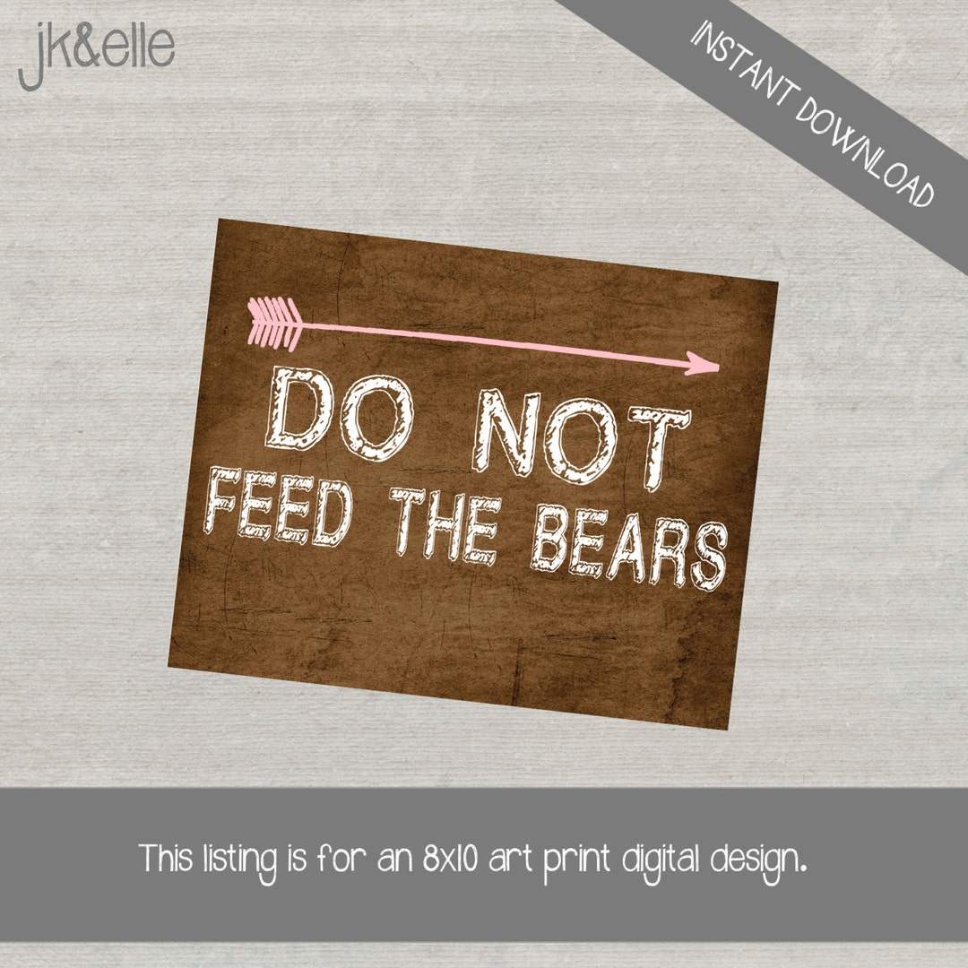 Don't Feed the Bears Sign Digital File Instant Download - Etsy